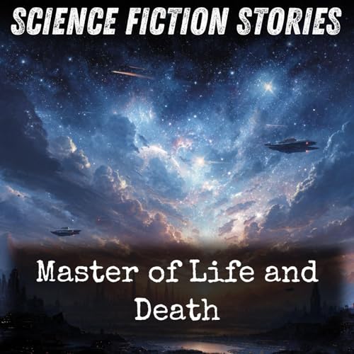 Master of Life and Death Podcast Por Robert Silverberg arte de portada