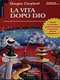 La vita dopo Dio