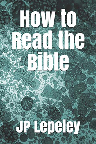 How to Read the Bible