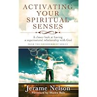 Activating Your Spiritual Senses