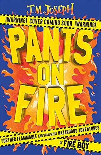 Pants on Fire: Book 2 (Fire Boy)