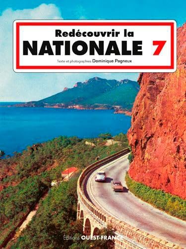 Redécouvrir la Nationale 7