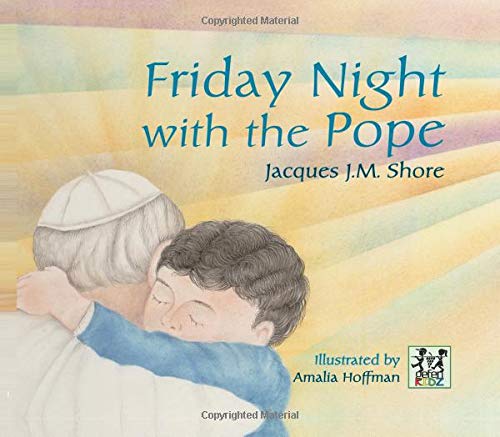 Friday Night With the Pope [Paperback] Shore, Jacques J.M