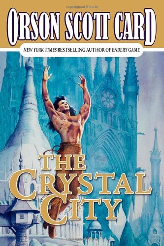The Crystal City: The Tales of Alvin Maker VI