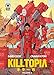 Killtopia Vol 2