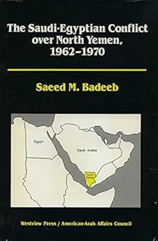 Hardcover The Saudi-egyptian Conflict Over North Yemen, 1962-1970 Book