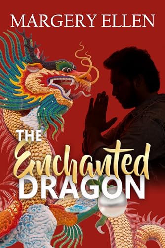 The Enchanted Dragon (The Enchanted Series Book 2)