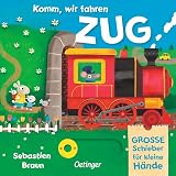 Komm, wir fahren Zug: Hochwertiges Pappbilderbuch mit stabilen Schiebe- und Drehelementen; mit liebevollen Reimen und Illustrationen für Kinder ab 2 Jahren (Komm, wir fahren los)