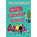 Natali e sua vontade idiota de agradar todo mundo