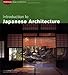 Introduction to Japanese Architecture (Periplus Asian Architecture Series)