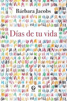 Paperback días de tu vida [Spanish] Book