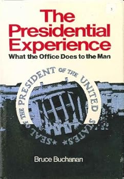 Paperback The presidential experience: What the office does to the man (A Spectrum book) Book