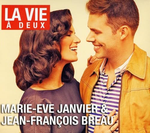 La Vie A Deux [Audio CD] Marie-Eve Janvier Et Jean-Francois Breau