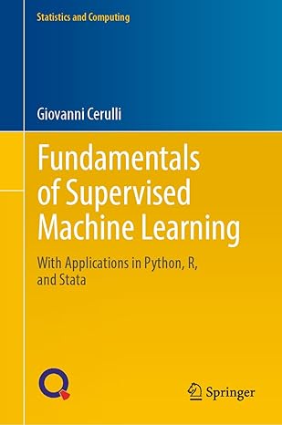 Fundamentals of Supervised Machine Learning: With Applications in Python, R, and Stata-finelybook