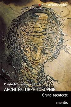 Paperback Architekturphilosophie: Grundlagentexte [German] Book