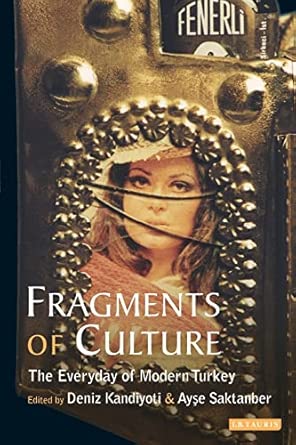 Fragments of Culture: The Everyday of Modern Turkey book cover