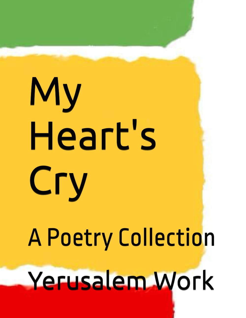 My Heart's Cry: A Poetry Collection