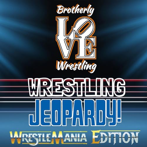 BLW Wrestling Jeopardy 4/16