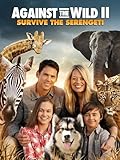 Against The Wild: Survive The Serengeti