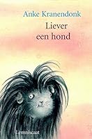 Liever een hond 9056375318 Book Cover
