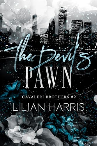 The Devil's Pawn: A Dark Marriage of Convenience Mafia Romance (Cavaleri Brothers Book 2)