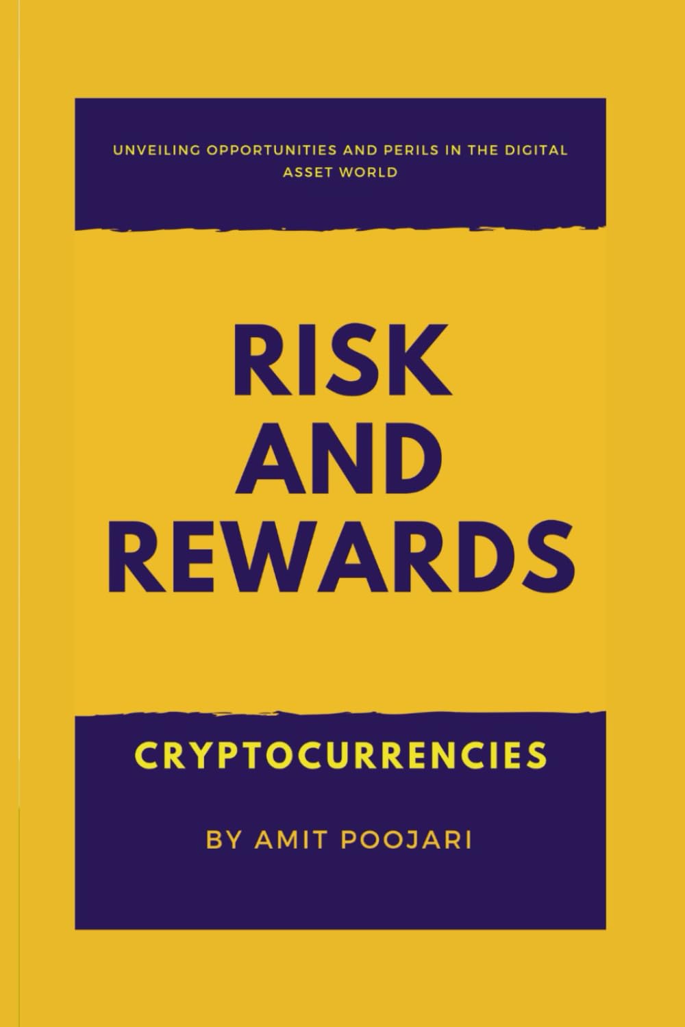 RISK AND REWARDS: CRYPTOCURRENCIES: Unveiling Opportunities and Perils in the Digital Asset World