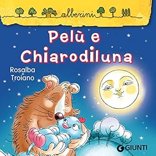 Pel&ugrave; e Chiarodiluna copertina