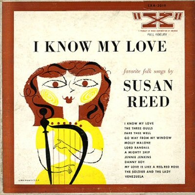 Susan Reed - I Know My Love Favorite Folk Songs By Susan Reed 10 ...