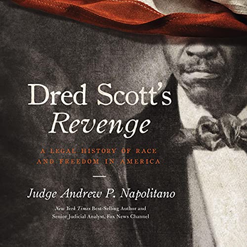 Dred Scott's Revenge by Andrew P. Napolitano episode artwork