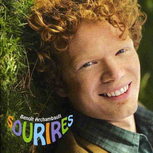 Sourires [Audio CD] Benoît Archambault