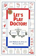 Let's Play Doctor by Lan, Ma Published by Wellness Publication 4th (fourth) edition (1989) Paperback