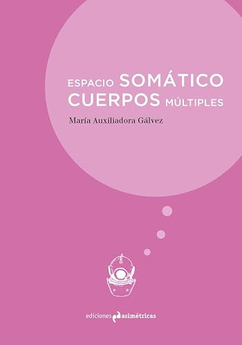 Espacio somático. Cuerpos múltiples (INMERSIONES)