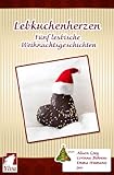  Lebkuchenherzen. Fünf lesbische Weihnachtsgeschichten.