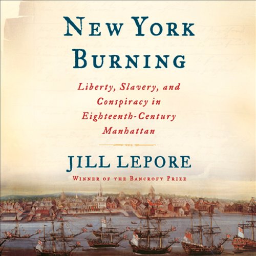 New York Burning by Jill Lepore