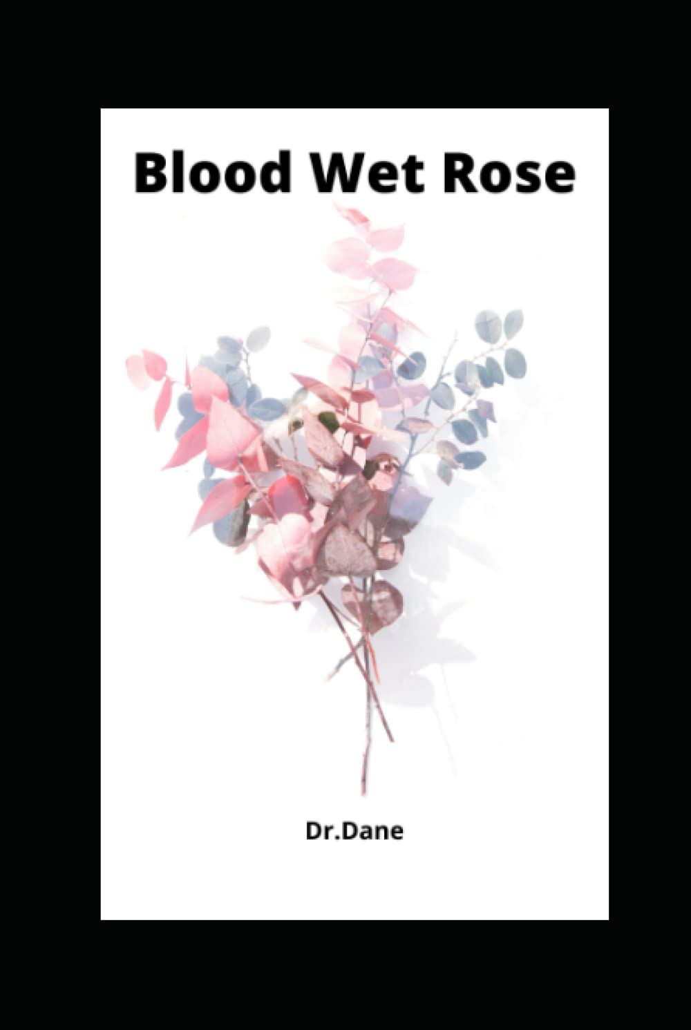 Blood Wet Rose