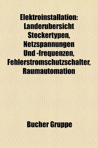 Elektroinstallation Länderübersicht Steckertypen, Netzspannungen und