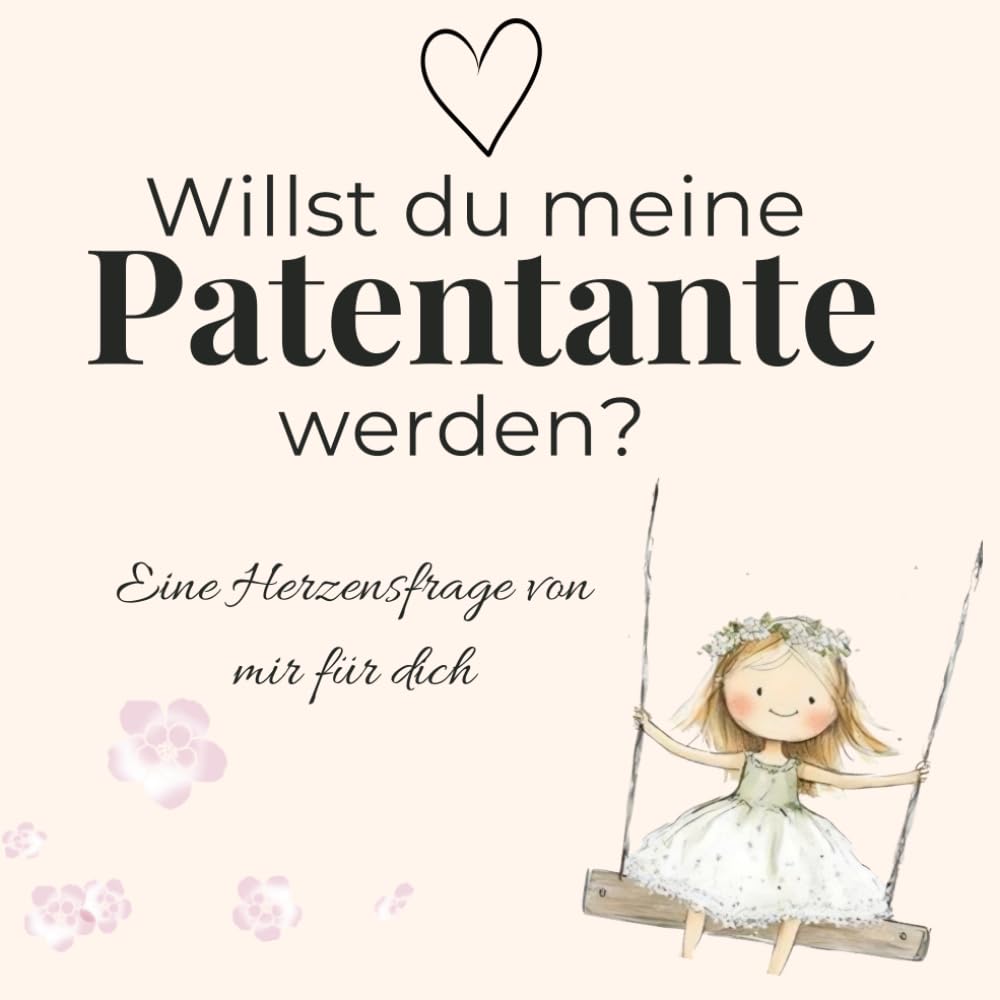 Willst du meine Patentante werden: Ein kleines Mädchen hat eine große Frage