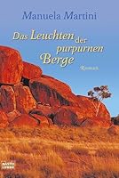 Das Leuchten der purpurnen Berge 340415665X Book Cover