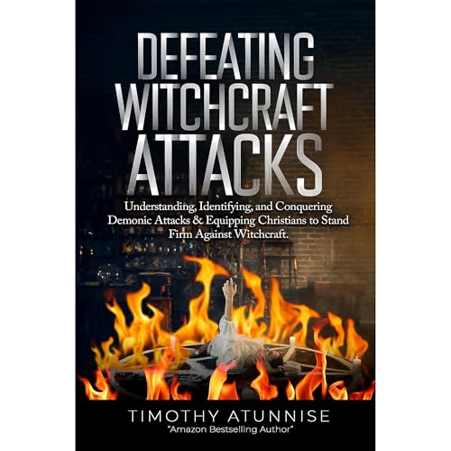 Defeating Witchcraft Attacks by Timothy Atunnise episode artwork