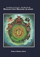 An American Century-The History of Massanutten Military Academy 0971186502 Book Cover