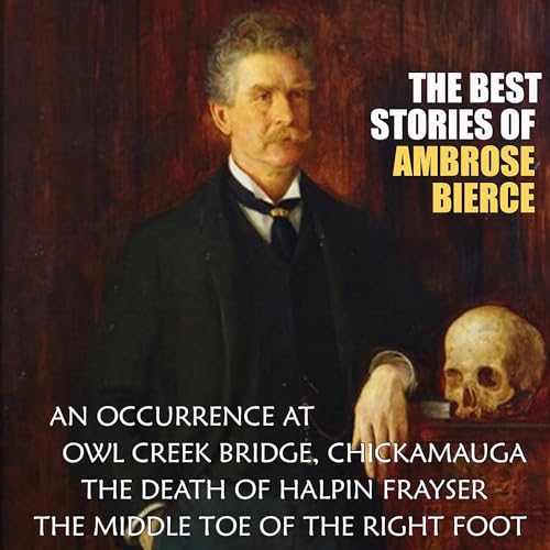 The Best Stories of Ambrose Bierce by Ambrose Bierce episode artwork