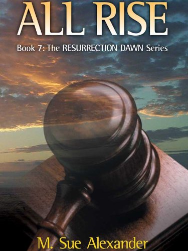 All Rise (Resurrection Dawn Book 7)