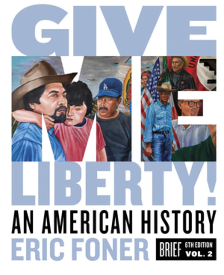 Give Me Liberty!: An American History