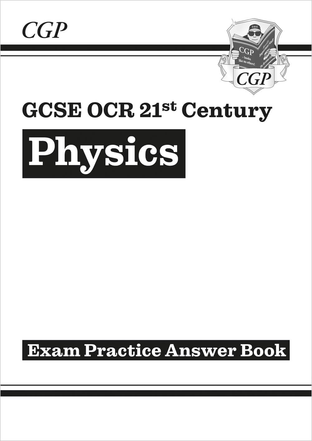 GCSE Physics: OCR 21st Century Answers (for Exam Practice Workbook) (CGP OCR 21st GCSE Physics)