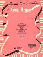 Sigmund Romberg Album for Conn Organ - Sheet Music B003737INO Book Cover
