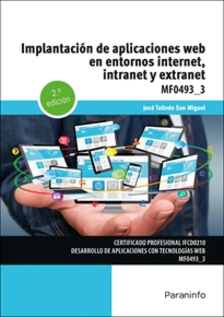 Implantación de aplicaciones web en entornos internet, intranet y extranet (Informática y Comunicaciones)