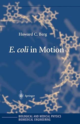 E. coli in Motion (Biological and Medical Physics, Biomedical Engineering)