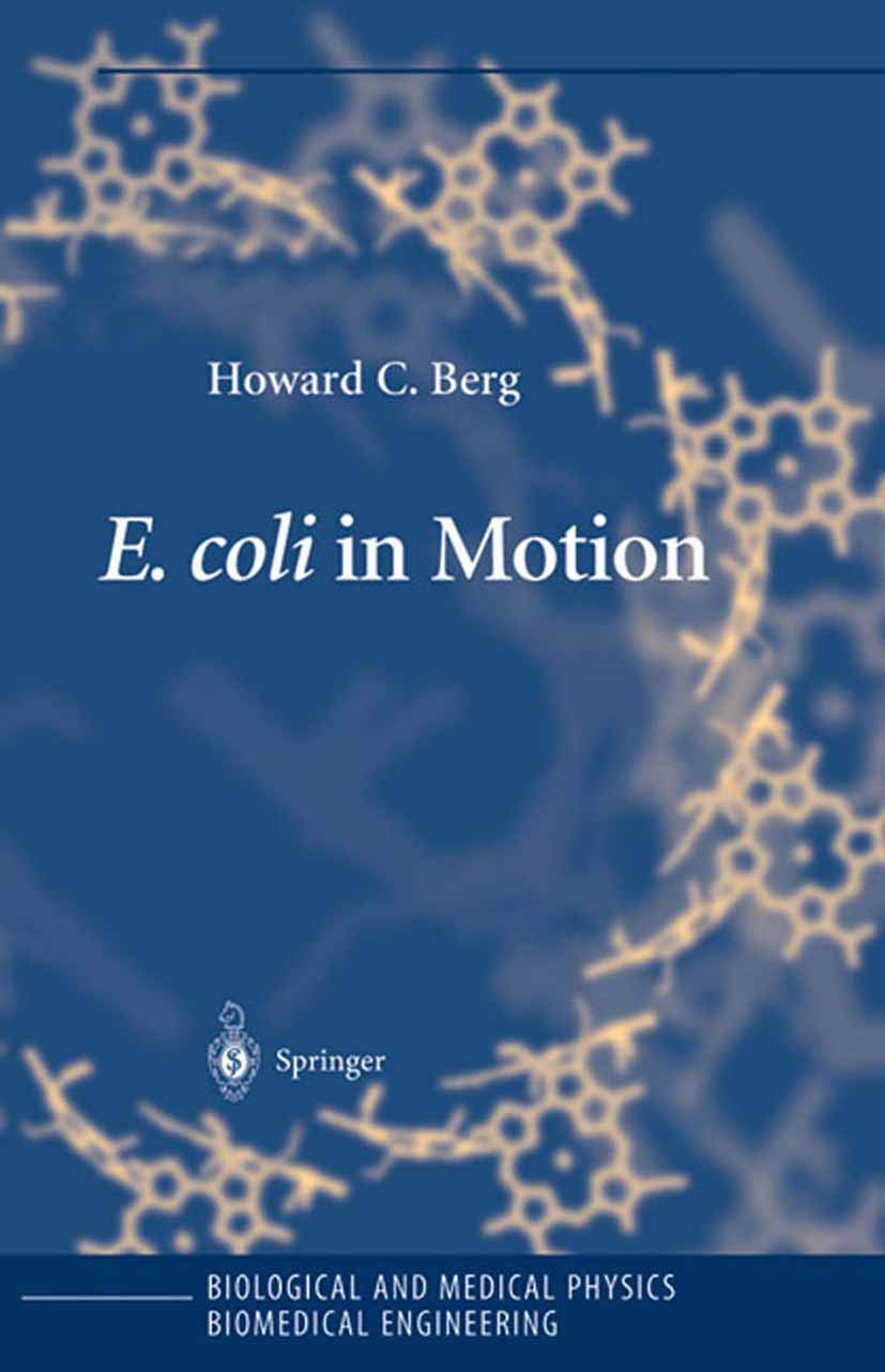 E. coli in Motion (Biological and Medical Physics, Biomedical Engineering)