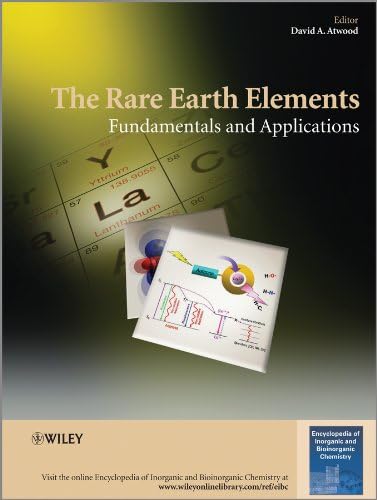 The Rare Earth Elements: Fundamentals and Applications (EIC Books)