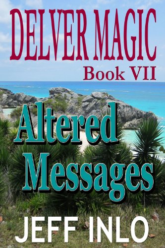 Delver Magic Book VII: Altered Messages